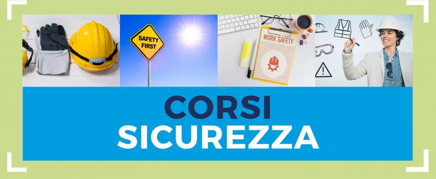 CORSI SALUTE E SICUREZZA NEI LUOGHI DI LAVORO